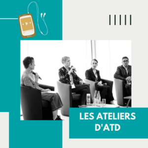 Podcast : Les Ateliers d'ATD des UTD 2023 Image 1